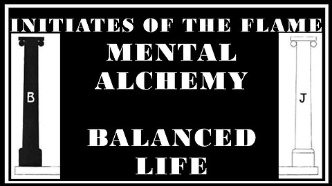 Esoterica: Mental Alchemy and Tools -The Initiates of the Flame