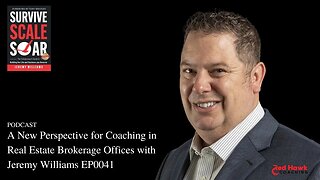 A New Perspective for Coaching Real Estate Brokerage Offices EP0041 | Survive Scale Soar Podcast