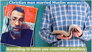 Christian man married to Muslim woman, in Islam it is haram - exmuslim Ahmed