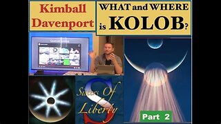Part 2: What and Where is Kolob? Kimball Davenport at Sisters of Liberty