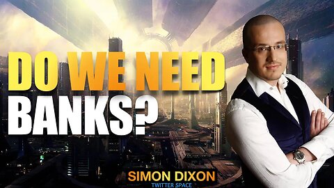 Do we need banks? Simon Dixon Debates Mark Yusko & Brad Mills