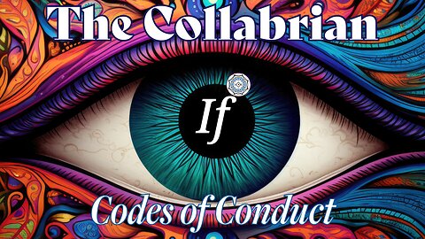 If ~ The Collabrian - Codes of Conduct