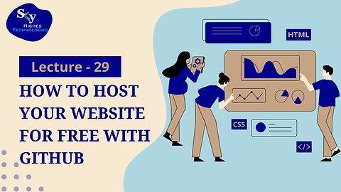 29. How to Host Your Website for Free with GitHub | Skyhighes | Web Development