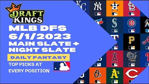 Dreams Top Picks MLB DFS Today Main + Night Slate 6/1/23 Daily Fantasy Sports Strategy DraftKings