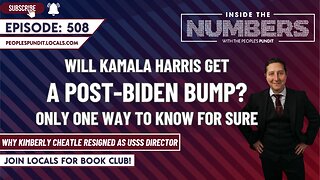 Will Kamala Harris Get a Post-Biden Bump? | Inside The Numbers Ep. 508