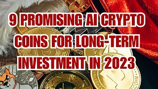 Top 9 AI Crypto Coins of 2023 for Long-Term Investing!