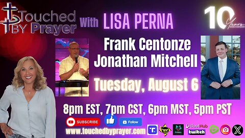 Touched by Prayer- Prophecy 101 with Frank Centonze and Jonathan Mitchell