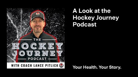A Look at the Hockey Journey Podcast