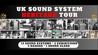 UK Sound System Heritage Tour Live Exhibition & Dance