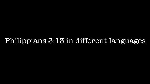 Philippians 3:13 in different languages