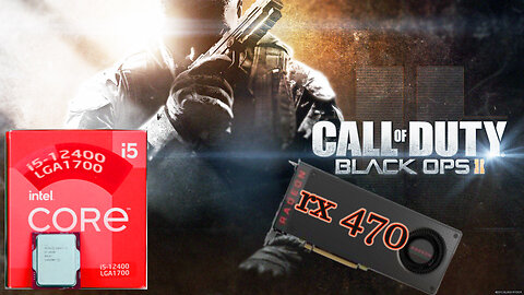 Intel® Core i5 12400 +Radeon RX 470 +32GB Ram Call of Duty Black Ops 2
