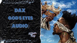 DAX - God's Eyes(Audio)