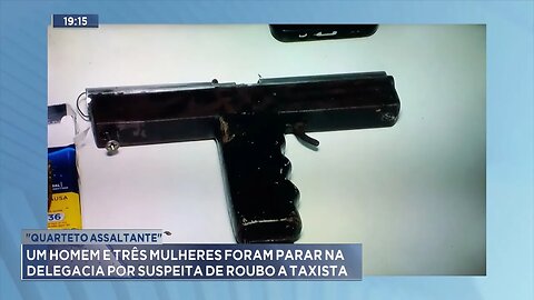 "Quarteto Assaltante": 4 pessoas foram parar na Delegacia por Suspeita de Roubo a Taxista.