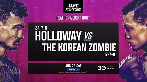 UFC Singapore- Holloway vs The Korean Zombie - August 26 - Fight Promo