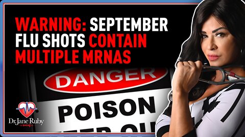 WARNING: September Flu Shots Contain Multiple mRNAs