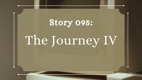 The Journey IV - The Penned Sleuth Short Story Podcast - 095