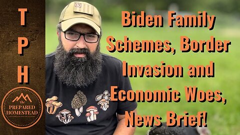 Biden Family Schemes, Border Invasion and Economic Woes, News Brief!