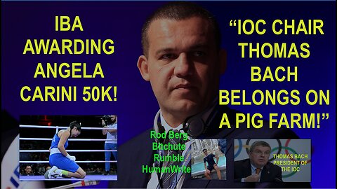 INTERNATIONAL BOXING ASSOCIATION AWARDS 50K TO CARINI & DESTROYS IOC PRESIDENT THOMAS BACH!