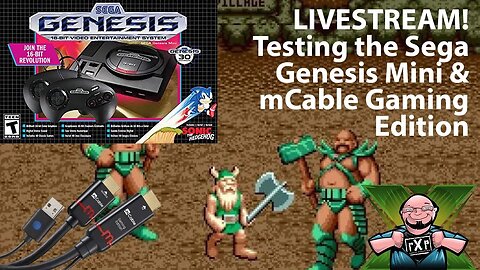 Livestream - Testing out the Genesis Mini, mCable Gaming Edition & Retro-bit 6-button Controller