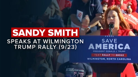 Sandy Smith Speaks at Trump Save America Rally in Wilmington, NC 9/23/2022