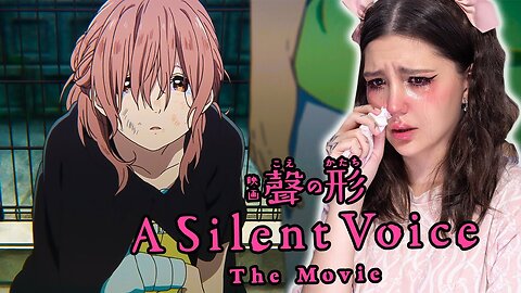 *A SILENT VOICE* (2016): Emotional Reaction!