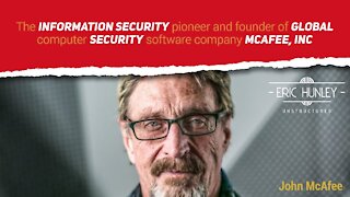 John McAfee 2020 Presidential candidate on the run from Tax Evasion