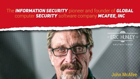 John McAfee 2020 Presidential candidate on the run from Tax Evasion