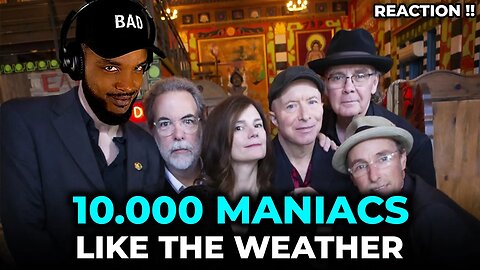 🎵 10,000 Maniacs - Like the Weather REACTION