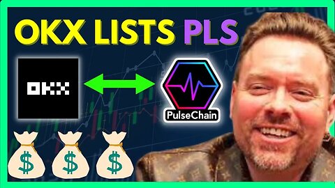 CONFIRMED | OKX to list PulseChain PLS token!