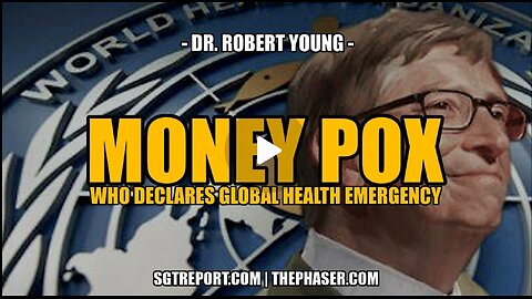 MONEY POX: WHO DECLARES GLOBAL HEALTH EMERGENCY