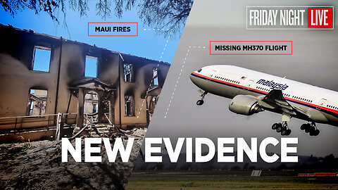 New Evidence: Disappearing MH370 Flight, Hawaii Fire & Weird News