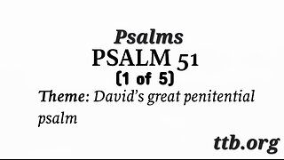 Psalm Chapter 51 (Bible Study) (1 of 5)