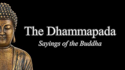 The Dhammapada - Sayings of the Buddha | Audiobook (my narration)