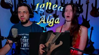 Ignea - Alga - Live Streaming with Songs and Thongs