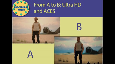 From A to B: Ultra HD and ACES