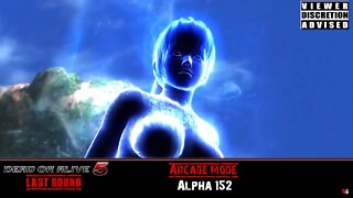 Dead or Alive 5 Last Round: Arcade Mode - Alpha-152