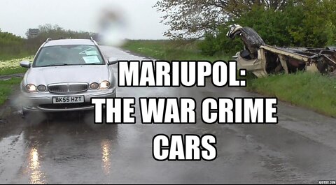 Mariupol: The War Crime Cars (Deleted by YouTube)