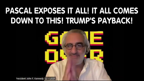 Pascal Exposes it ALL! It All Comes Down to This! Trump's Payback!