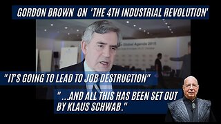 "It's going to lead to job destruction" - Gordon Brown on Klaus Schwab's 4th Industrial Revolution