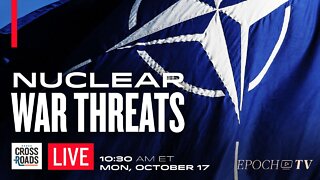 LIVE 10/17, at 10:30 AM ET: NATO Readies Nuclear Exercises; Elon Musk Placed On Ukraine ‘Hit List’