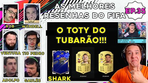 SHARK PEGOU UM TOTY!!! BRIT, ROB, LIZE, ADOLFO, THATA, ETC: MELHORES RESENHAS DO FIFA 23 - Ep.35