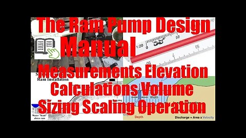 The Ram Pump Design Manual *Calcs Pressure Elevation Measurements Sizing Operation*