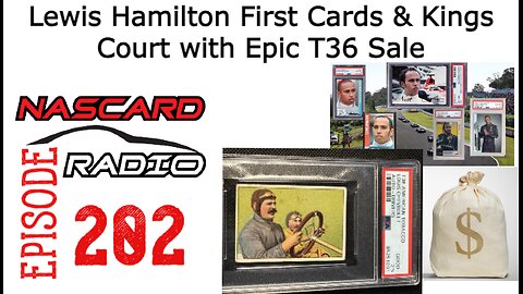 Lewis Hamilton First Cards and Kings Court with Epic T36 Sale - Episode 202