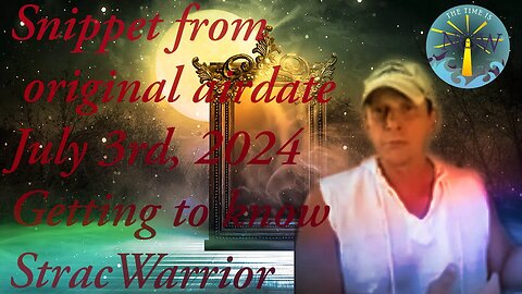 Snippet From OG AIR DATE 7-3-2024: Getting to Know StracWarrior