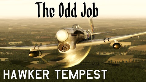 The Odd Job (Hawker Tempest in IL-2 Sturmovik)