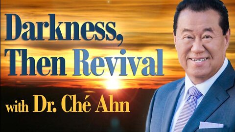Darkness, Then Revival - Dr. Ché Ahn on LIFE Today Live