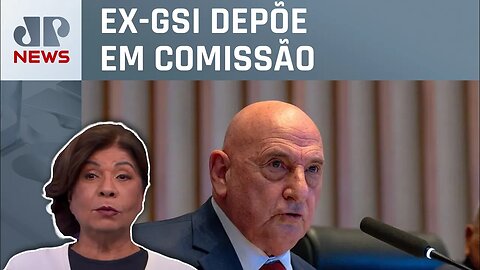 Gonçalves Dias nega adulteração em documento da Abin; Dora Kramer analisa