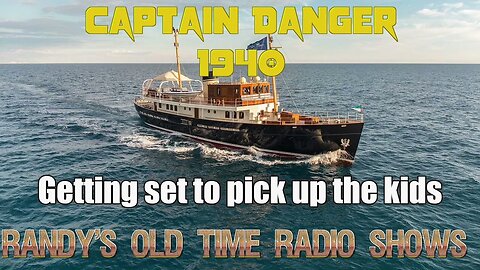 1940 Captain Danger Getting set to pick up the kids (may be episode #1)