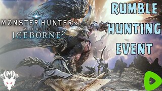 Monster Hunter World | Rumble Hunting Event!