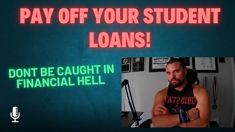 Pay OFF YOUR STUDENT LOANS!